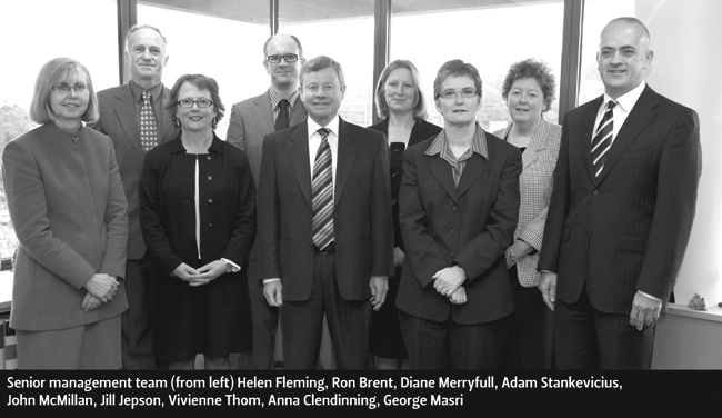 Senior management team (from left) Helen Fleming, Ron Brent, Diane Merryfull, Adam Stankevicius, John McMillan, Jill Jepson, Vivienne Thom, Anna Clendinning, George Masri