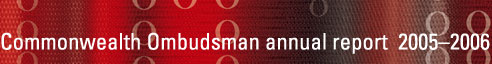 Commonwealth Ombudsman annual report 2005-2006