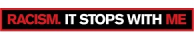 Racism It Stops With Me Logo