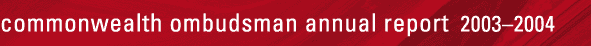 Commonwealth Ombudsman annual report 2003–2004